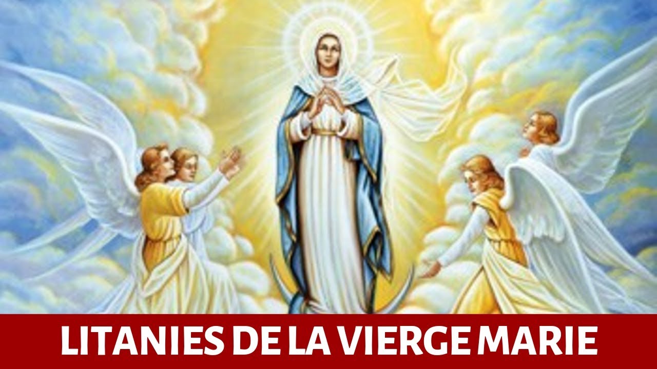 Litanie de la Vierge Marie - Prière à Marie