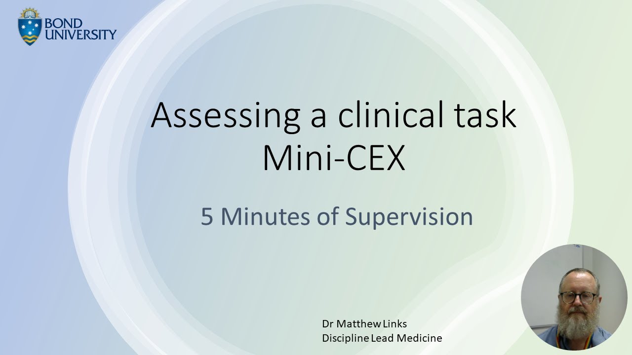 5 Minutes of Supervision Assessing a performance in practice mini CEX