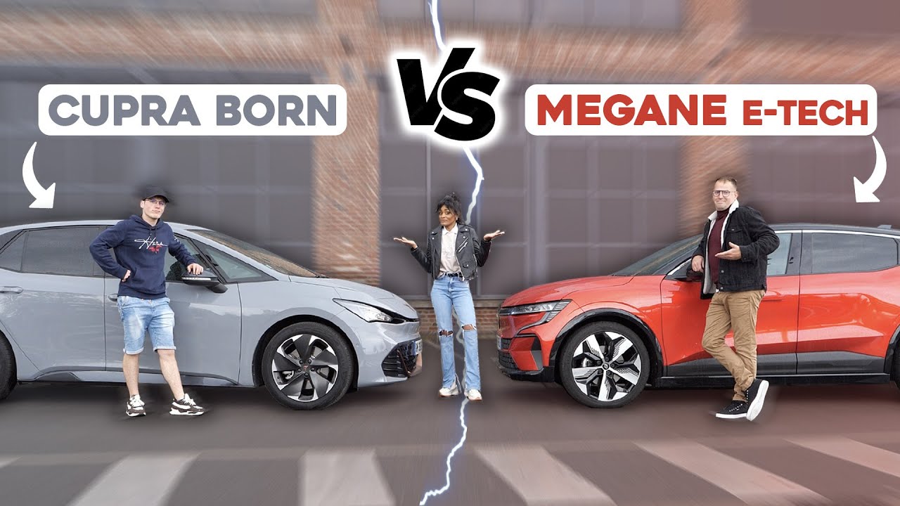 Laquelle va-t-elle choisir ? (Cupra Born XL vs Megane e-tech)