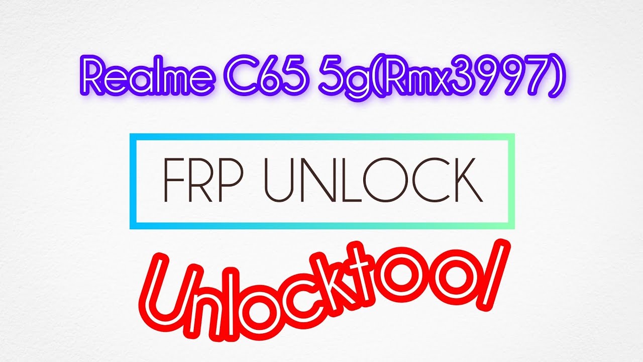 Realme C65 5G(Rmx3997).Frp Unlocktool