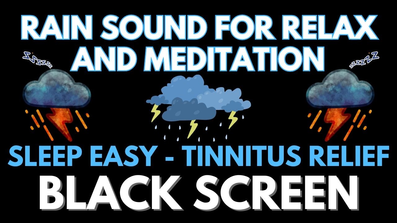 Rain And Thunder Sound For Sleep Easy - Black Screen To Tinnitus Relief In 3 Hours | Relaxing Sleep