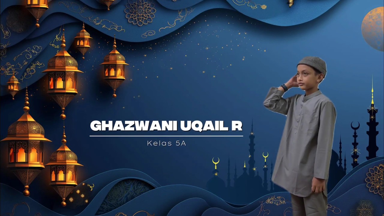 Syiar dan Tarhib Ramadhan - Azan Ghazwani Uqail Ramadhan A Kelas 5A