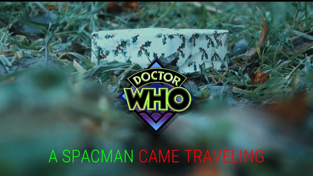 Doctor Who: Cosmic Quest - A Spaceman Came Travelling - (Fan Film)  *** CHRISTMAS SPEACIAL ***