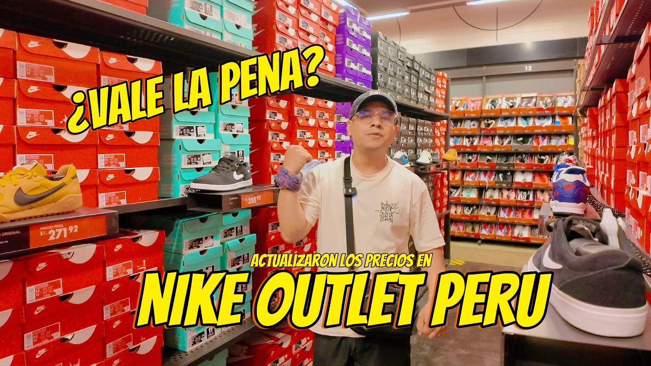 NIKE OUTLET PERU: ¿VALE LA PENA? PRECIOS ACTUALIZADOS #famsperu