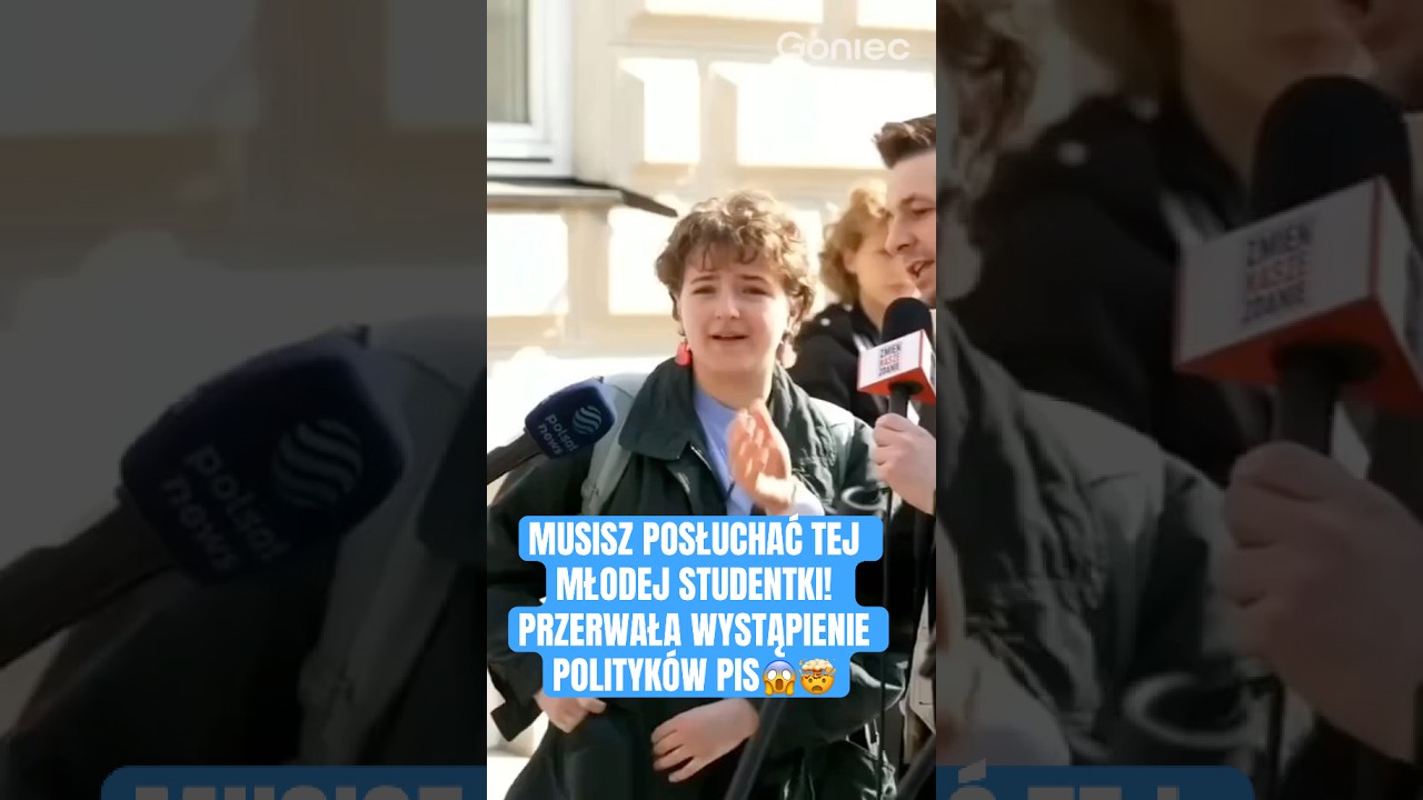 WYSTĄPIENIE POLITYK&Oacute;W PIS PRZERWANE! MUSICIE POSŁUCHAĆ TEJ MŁODEJ STUDENTKI!