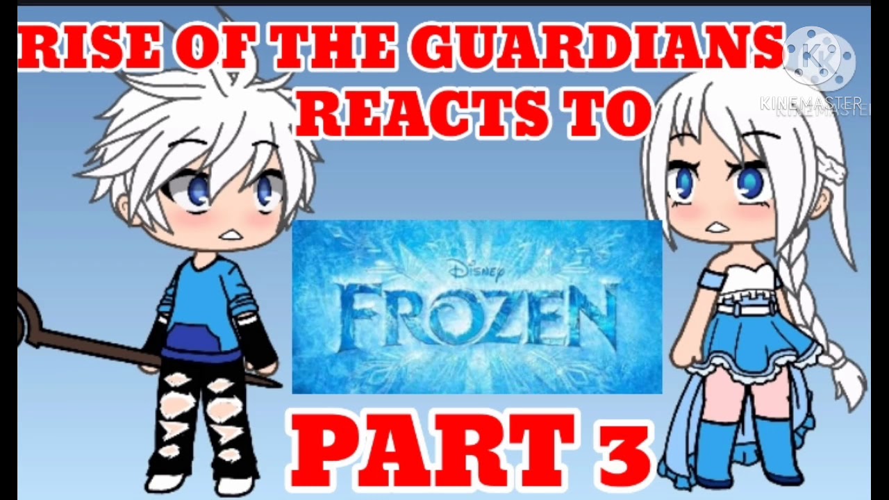 Rise of the guardians react to frozen part 3....with 2 special guests