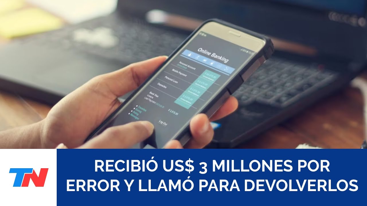 Le transfirieron m&aacute;s de US$3 millones por error y llam&oacute; al banco para devolverlos: &ldquo;No eran m&iacute;os&rdquo;