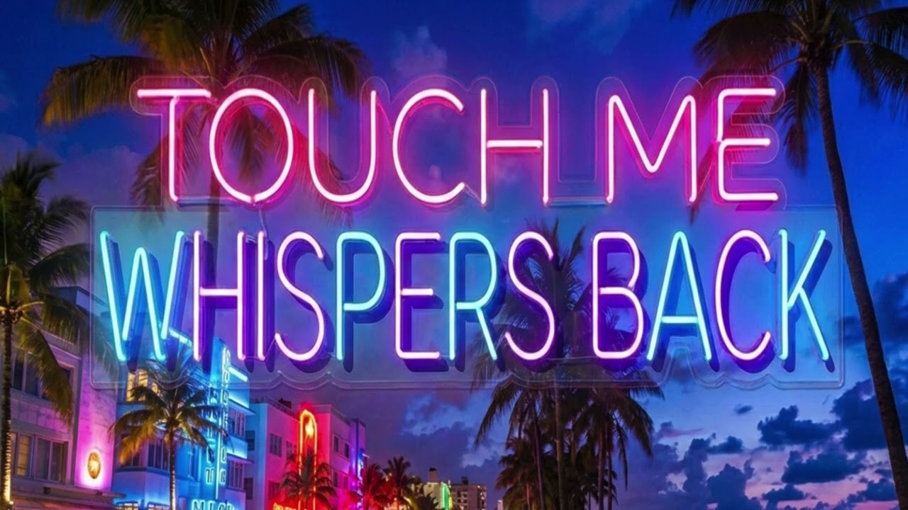 TOUCH ME  /  Whispers Back