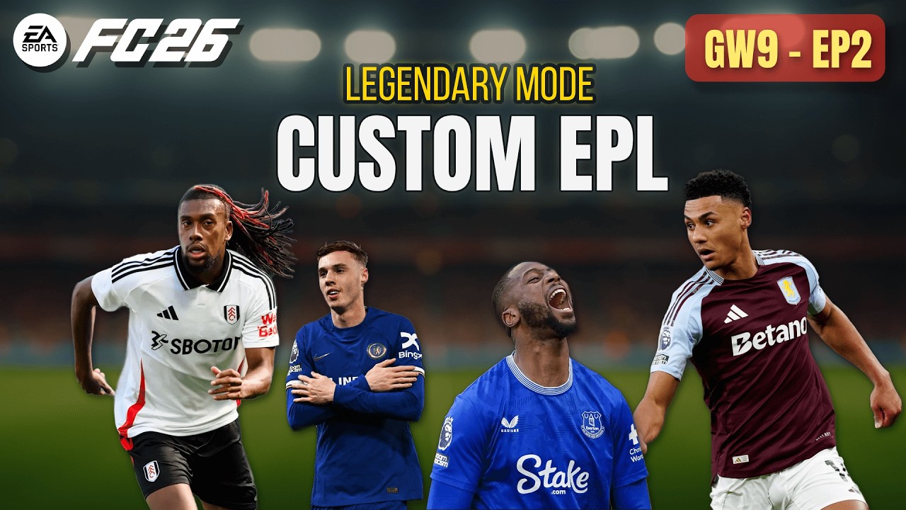 EA FC 26 | Custom EPL | GW9 – Episode 2