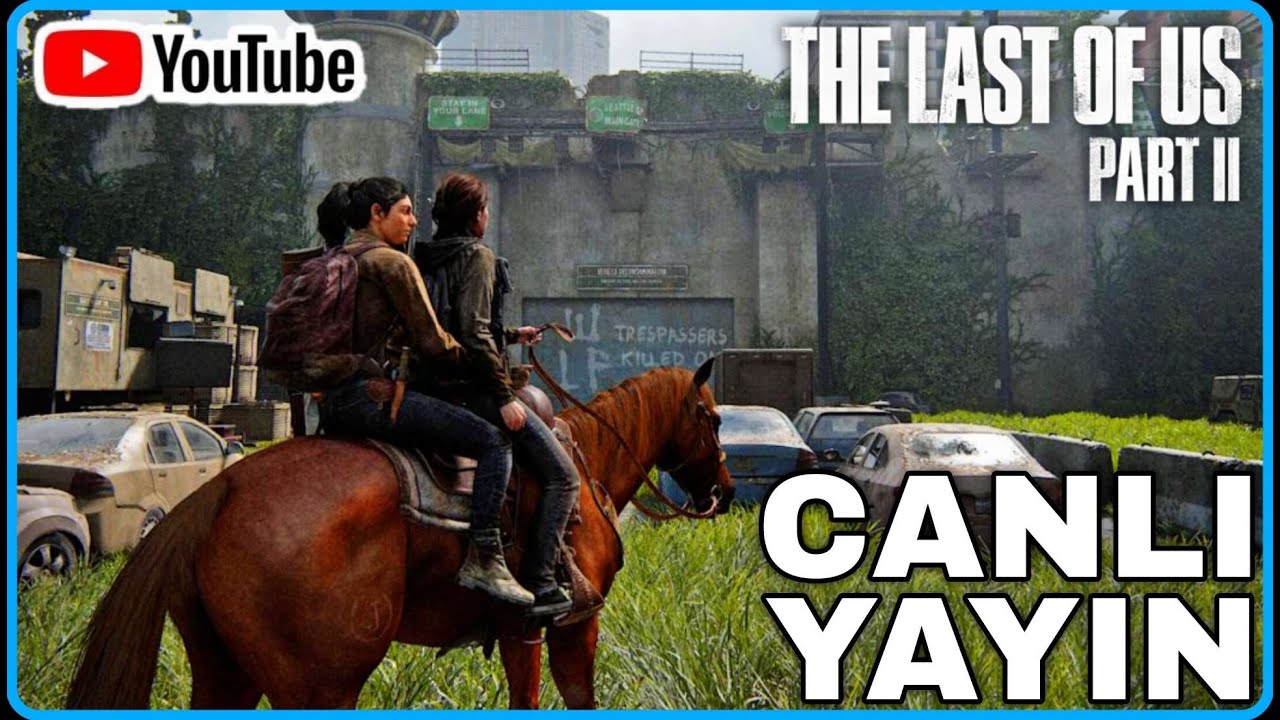 THE LAST OF US PART II  - Bölüm 1 Canlı Yayın @55_ragnar