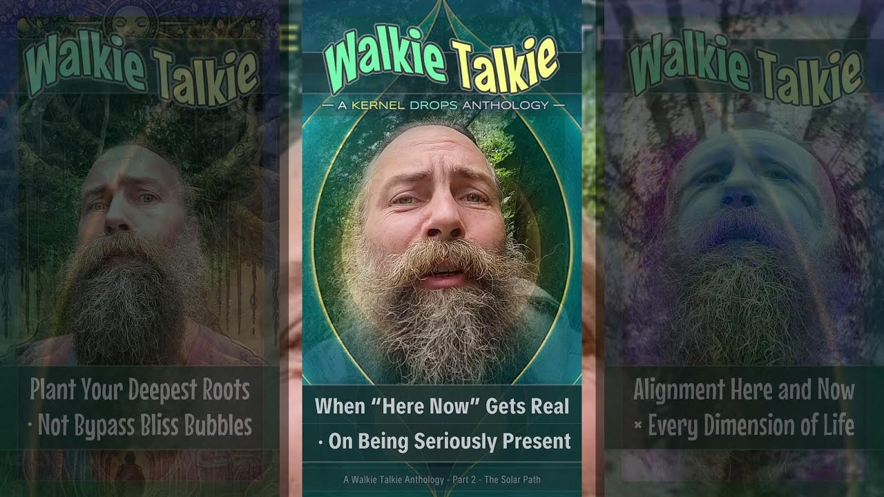 When “Here Now” Gets Real · On Being Seriously Present | Walkie Talkie (KDWT02)