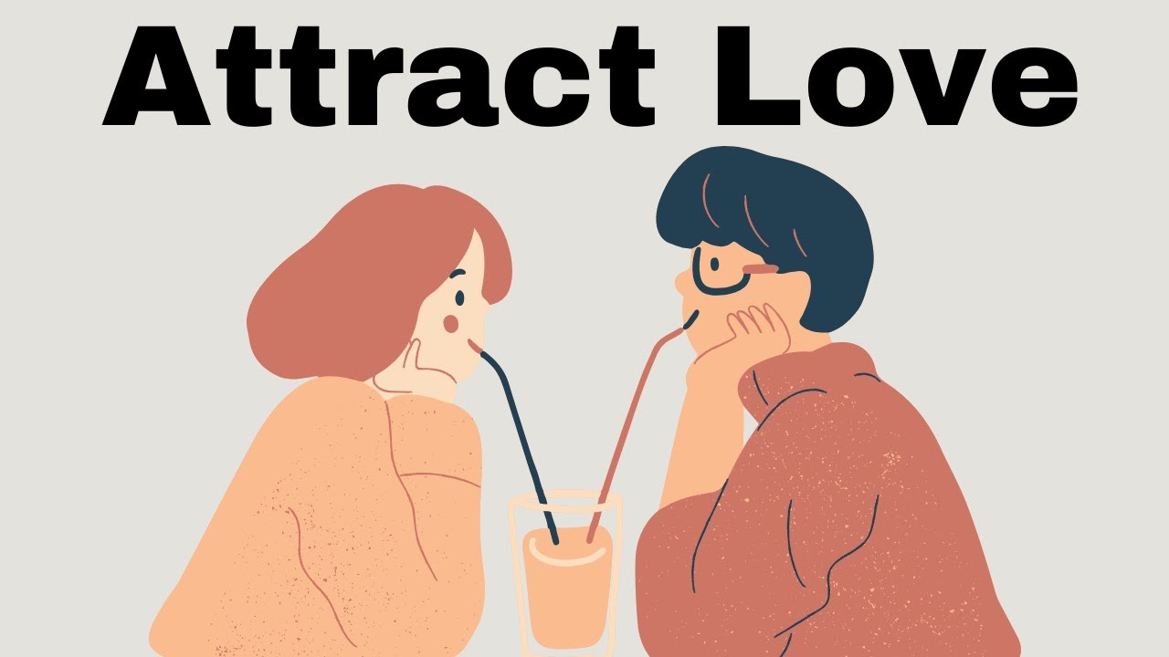 The Secret to Attracting Love: 6 Mindset Shifts