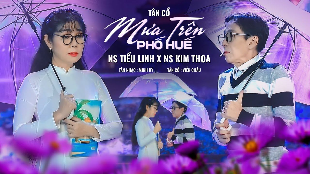MƯA TRÊN PHỐ HUẾ | NS Tiểu Linh - NS Kim Thoa | OFFICIAL MV