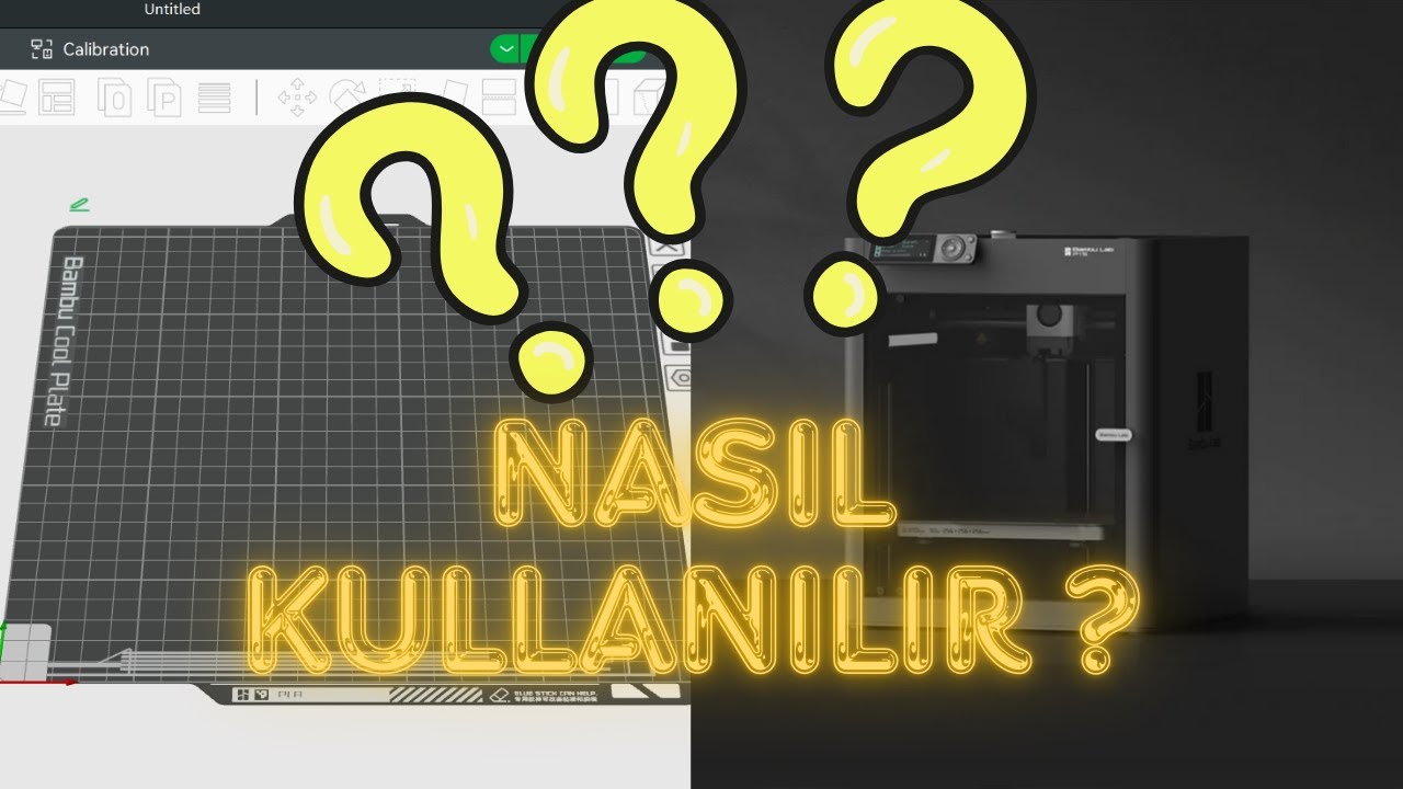 Yeni Başlayanlar İçin: Bambu Studio ve 3D Yazıcı Kullanımı | 0'dan Baskı Alma Rehberi