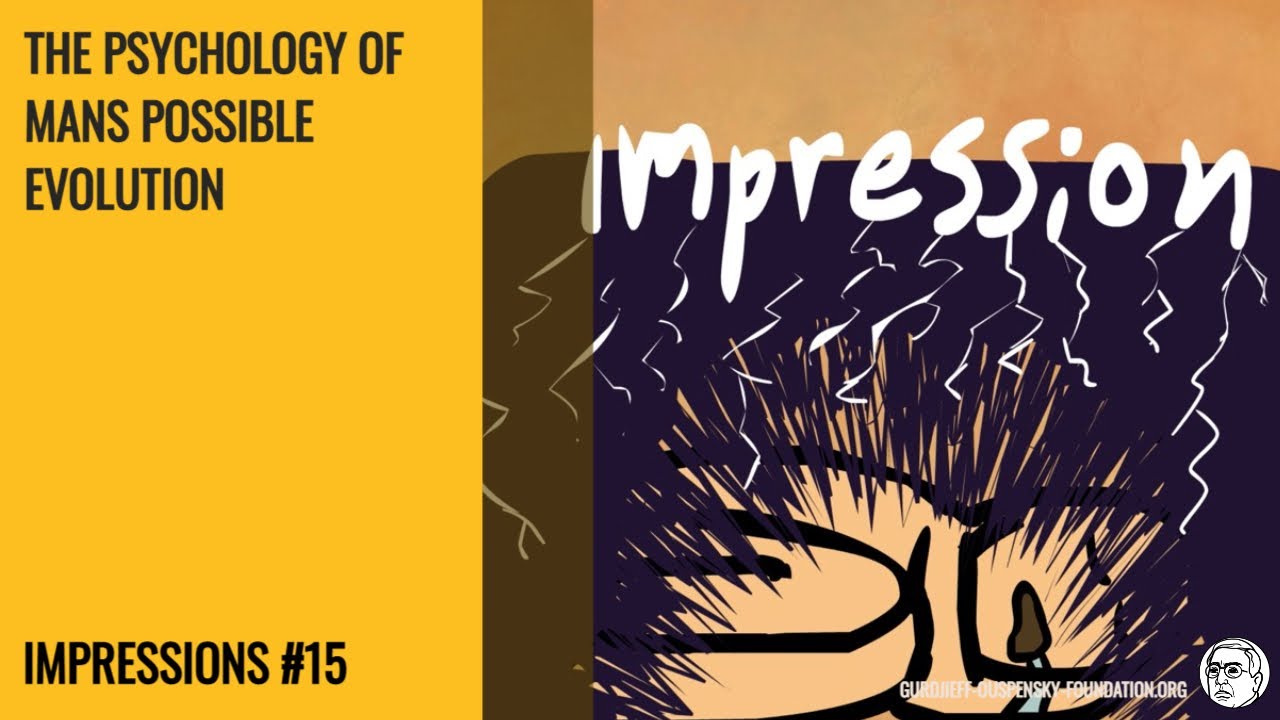 The Psychology Of Man's Possible Evolution P D Ouspensky | Impressions #15