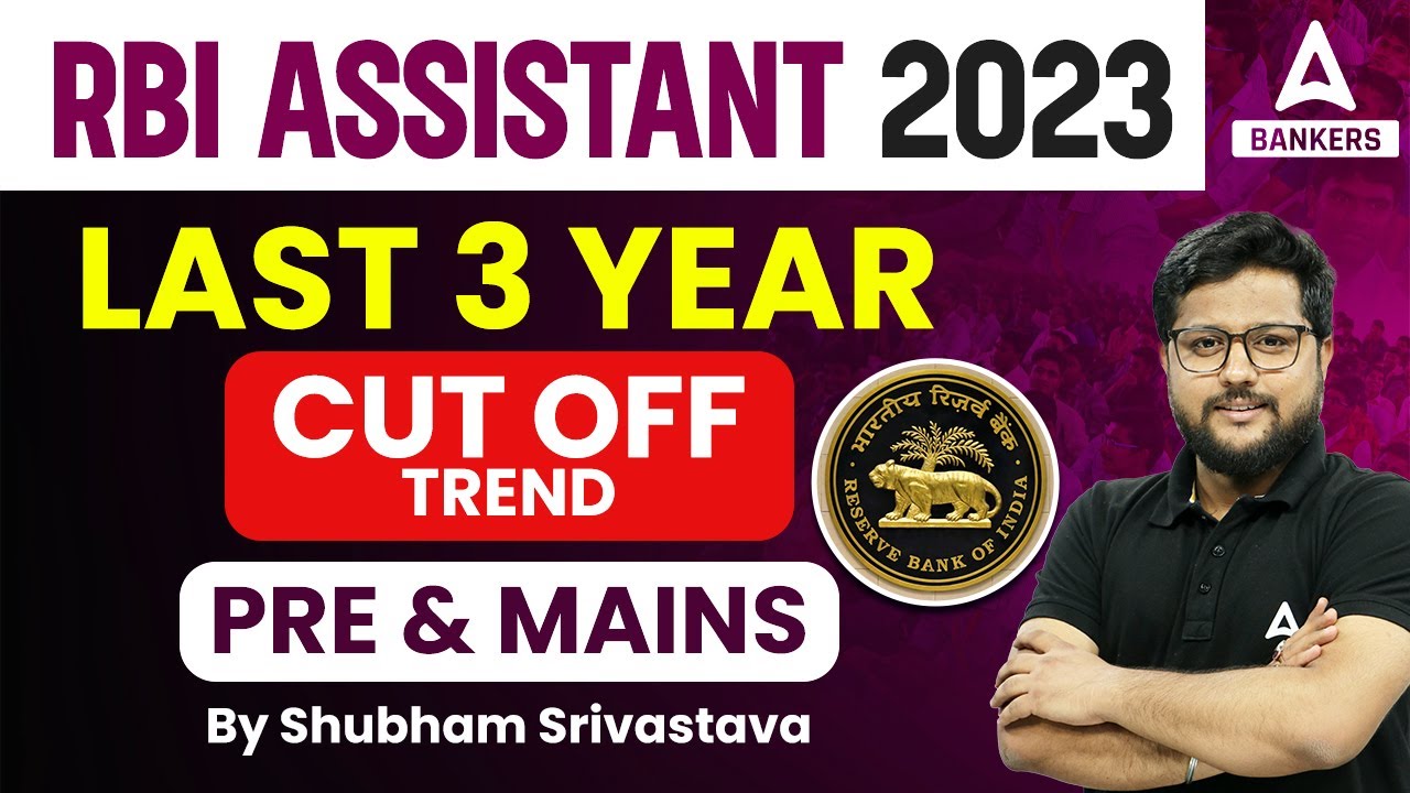 RBI Assistant Cut Off 2022 | RBI Assistant Last 3 Year Cut Off Trend (Pre & Mains)