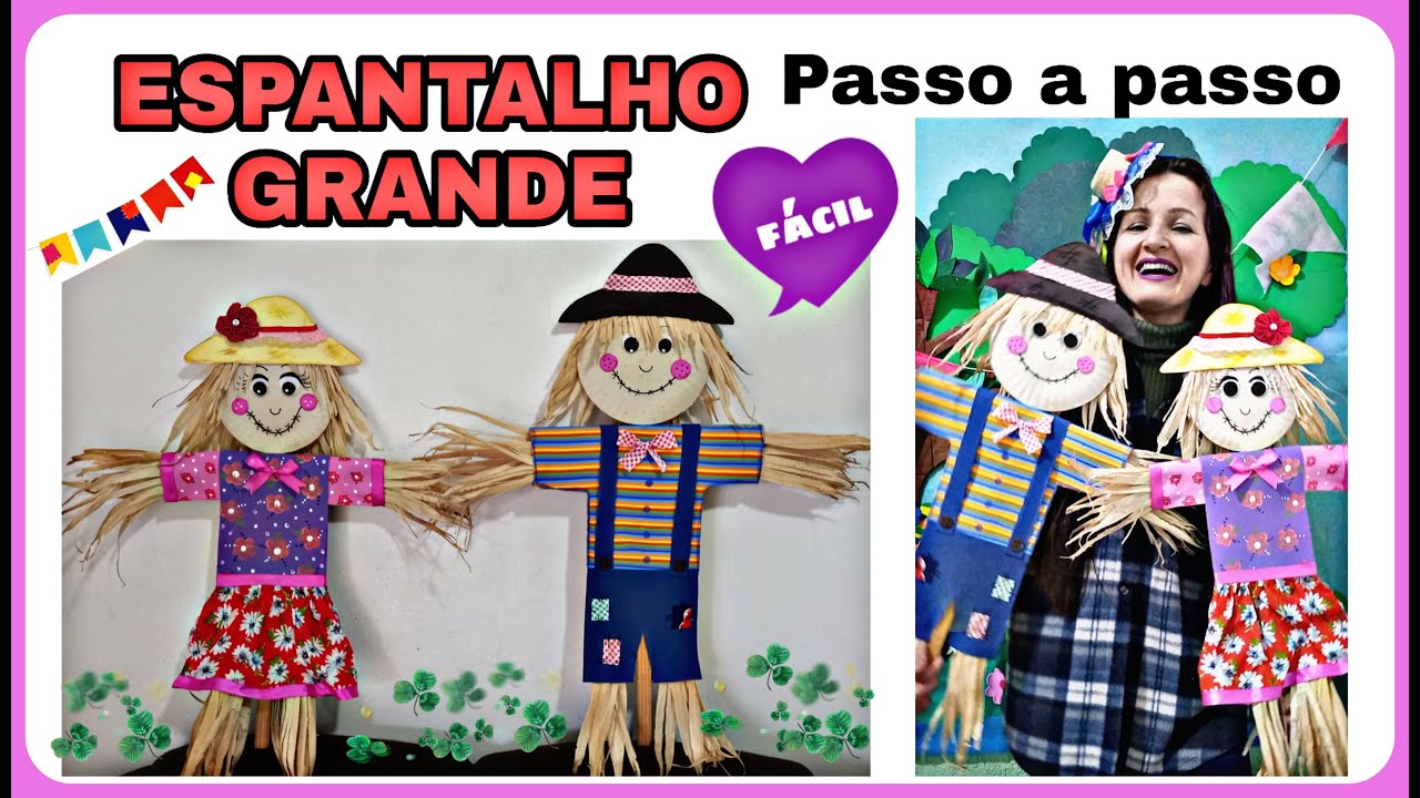 ESPANTALHO GRANDE. Passo a passo. FÁCIL. Moldes gratuitos.