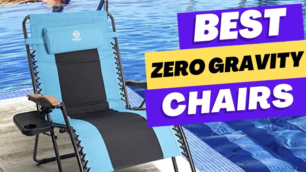 Best Zero Gravity Chairs 2025