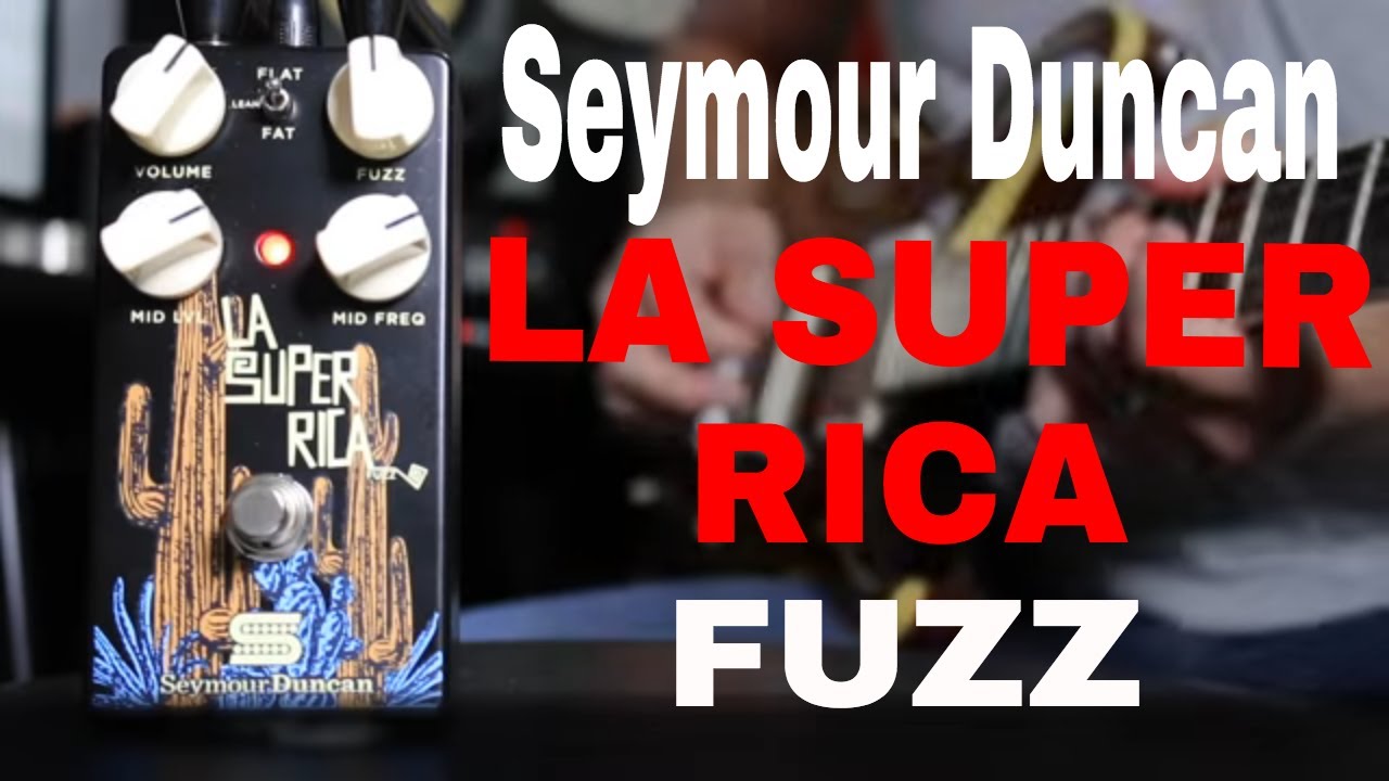 Seymour Duncan LA Super Rica Fuzz Quick Listen Demo Video by Shawn Tubbs