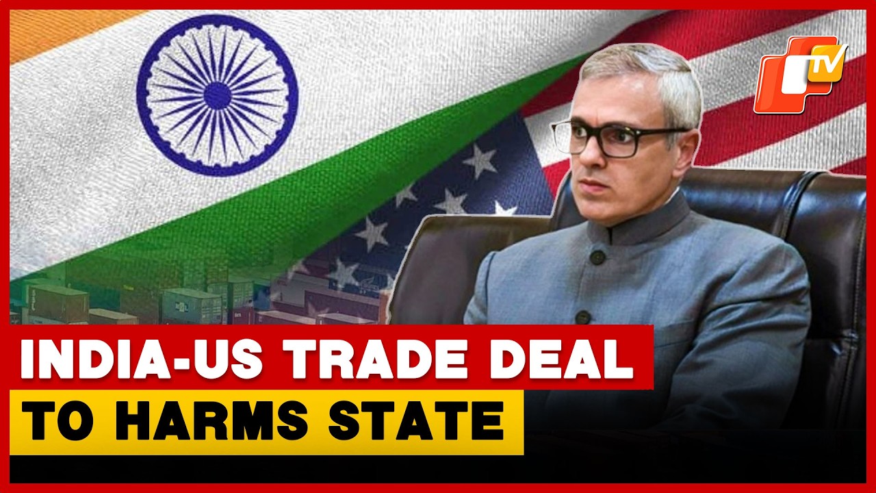 J&K CM Omar Abdullah Warns Of Harm From India-US Trade Deal | OTV