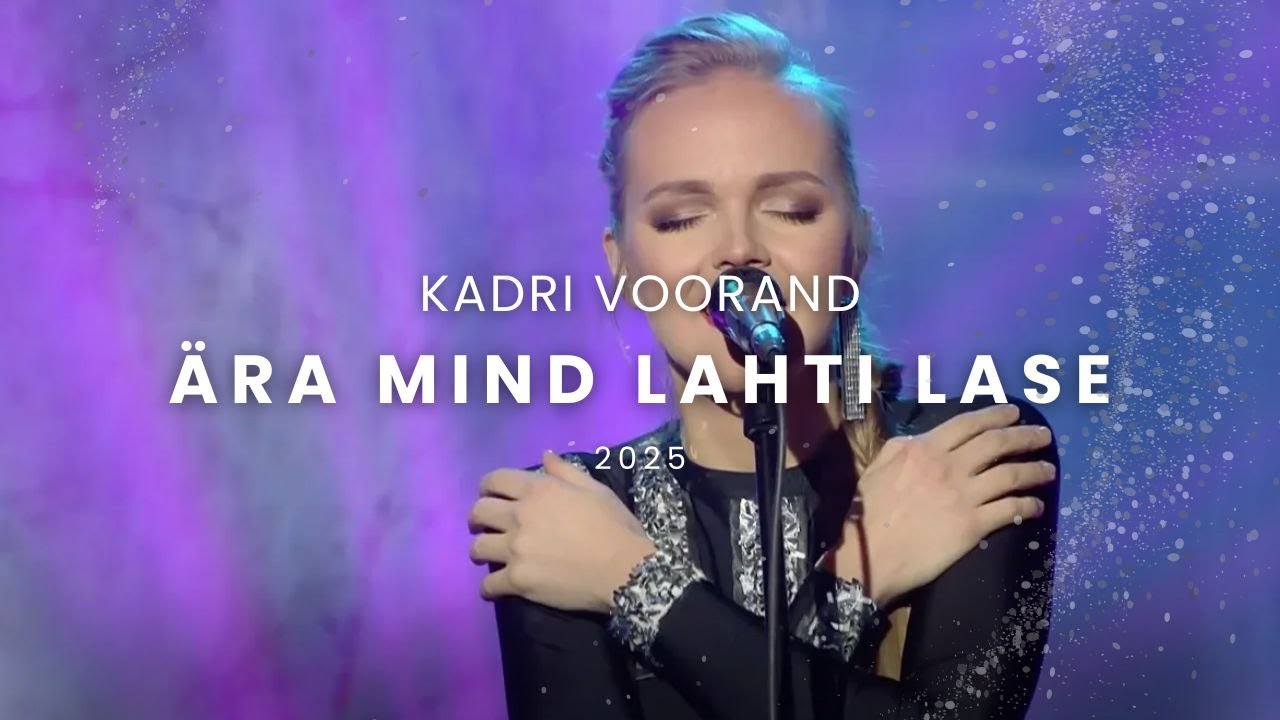 Kadri Voorand & Andre Maaker &ndash; &Auml;ra mind lahti lase (2025)