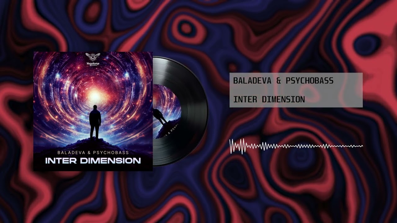 Baladeva & Psychobass - Inter Dimension (PSYTRANCE)