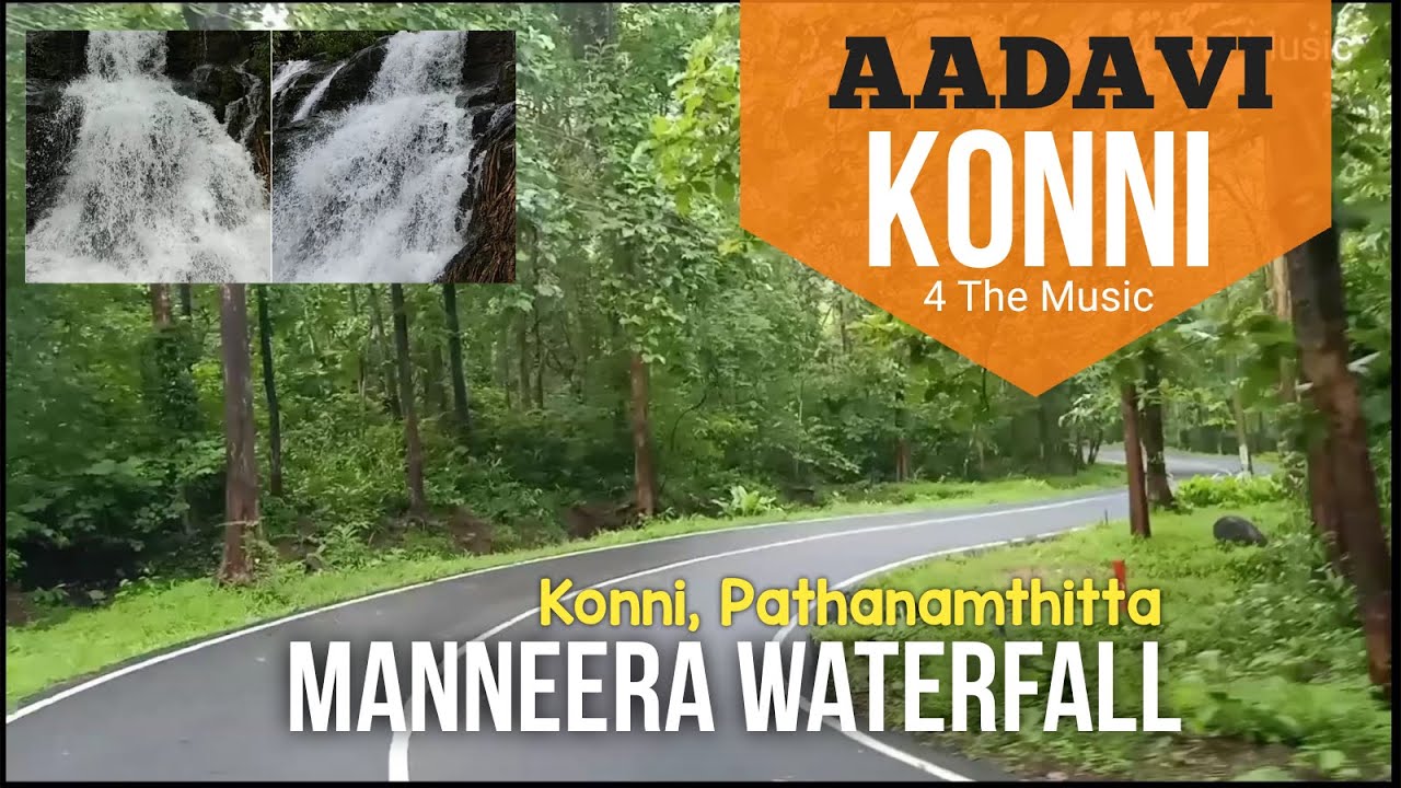 Manneera Waterfall / Aadavi Waterfalls - Konni Eco Tourism, Pathanamthitta / 4 The Music