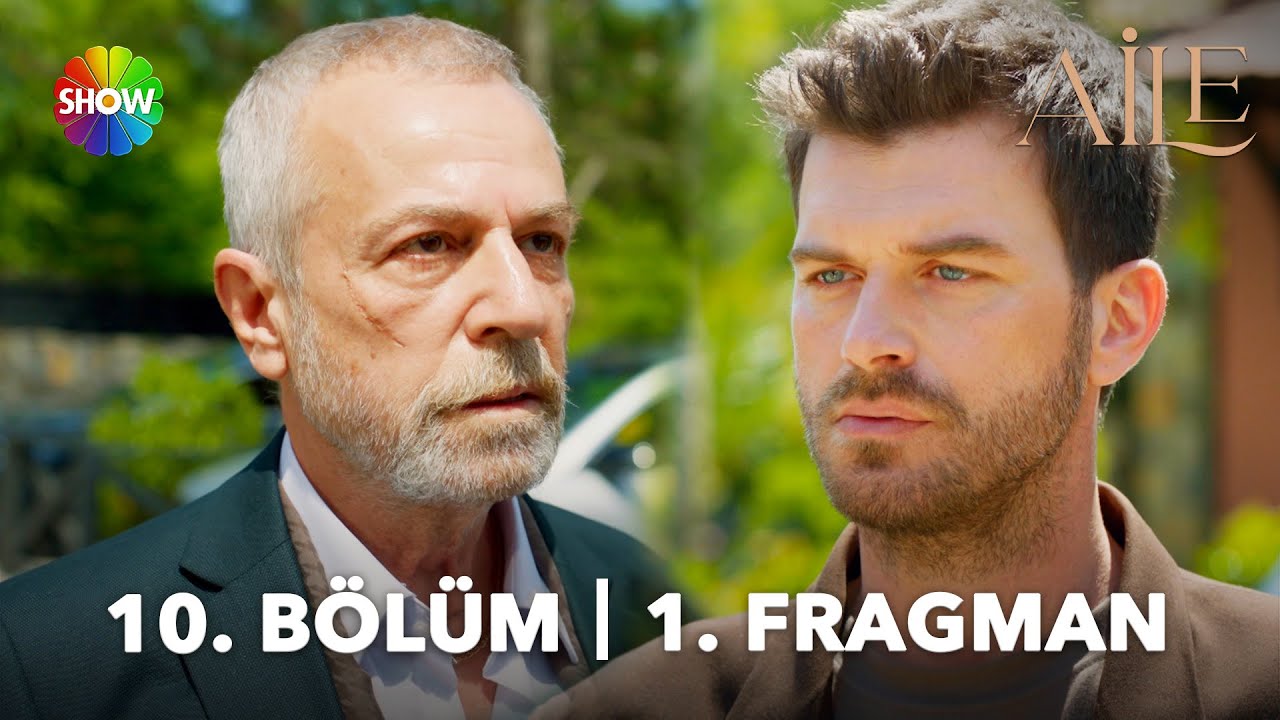 Aile 10. B&ouml;l&uuml;m 1. Fragman | 