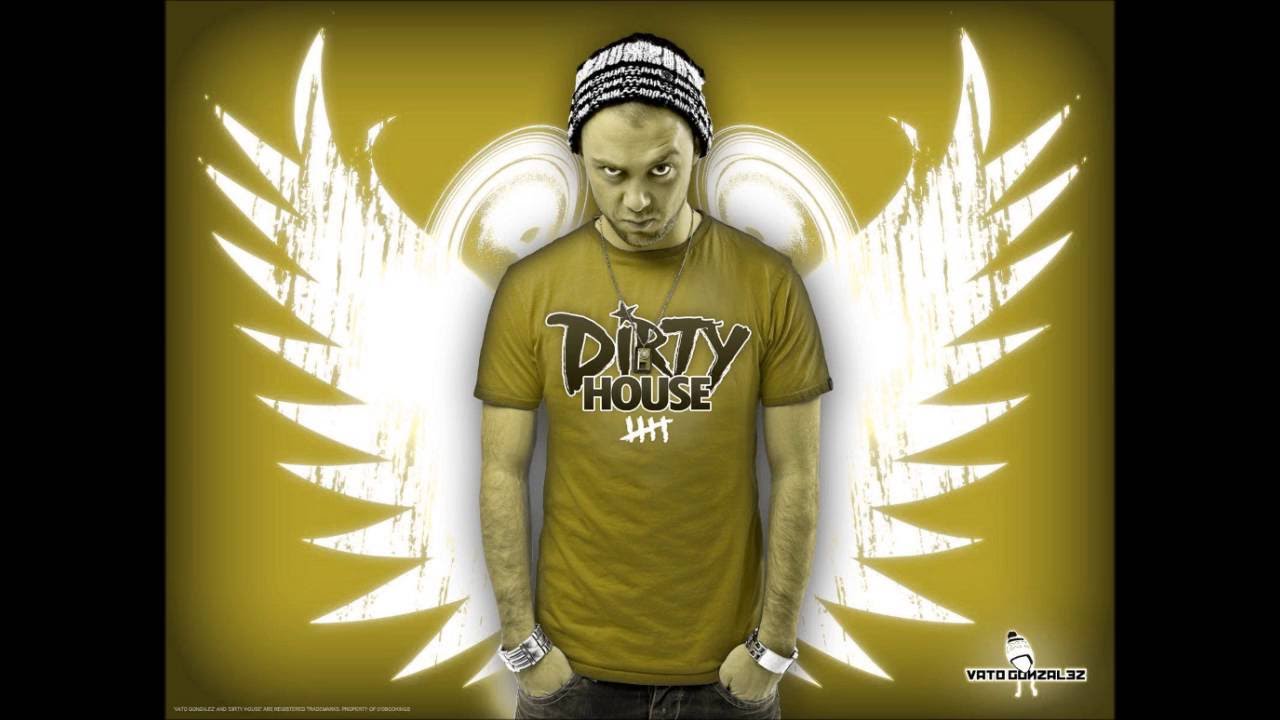 Vato Gonzalez Dirty House Mixtape 5 - incl. download & tracklist (Full mix) HQ