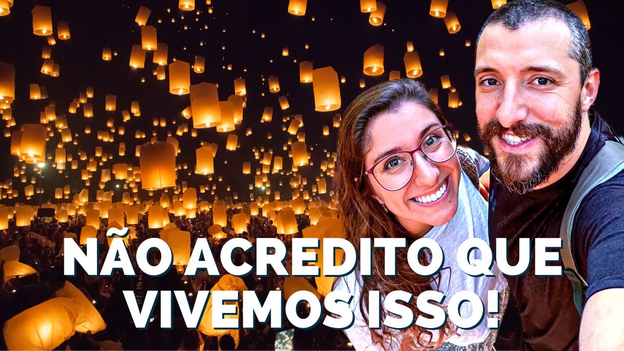 Como é o Festival das Lanternas de Chiang Mai, na Tailândia?! - Tudo que vc precisa saber!