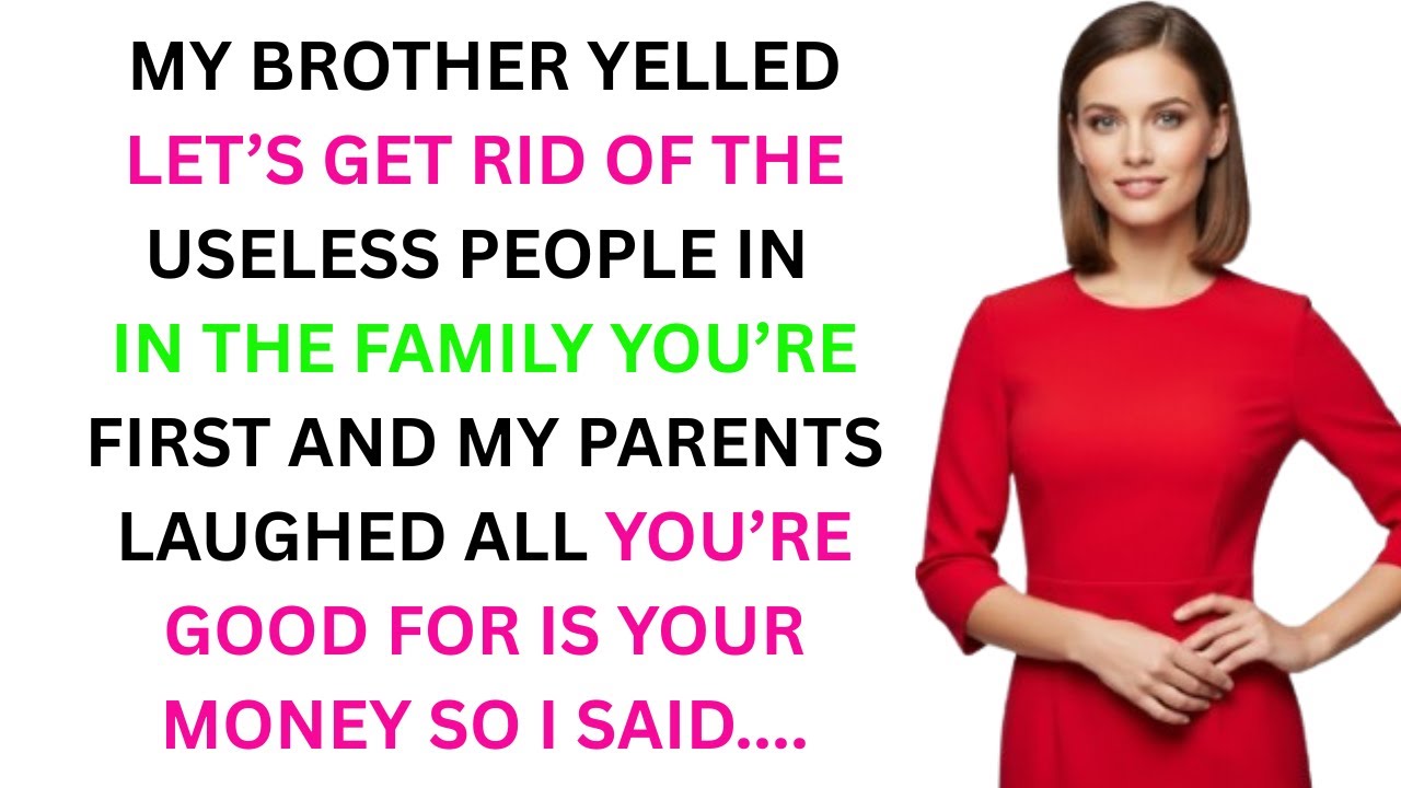 My Brother Yelled “Let’s Get Rid Of The USELESS People In The Family. You’re First.” And My Parents…