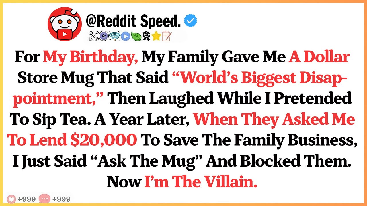 For My Birthday, My Family Gave Me a Dollar Store Mug That Said 'World's...