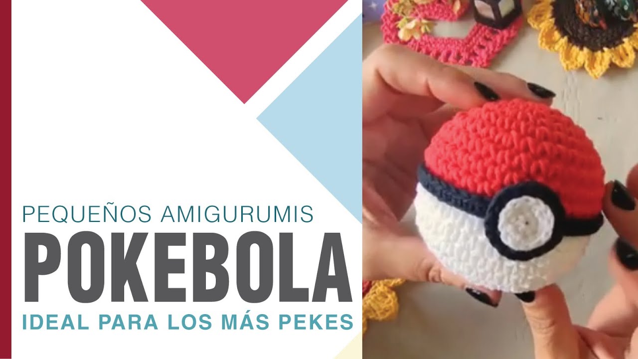 ESFERA POKEM&Oacute;N 🪀 Pokebola a crochet 🪁 R&aacute;pida, sencilla y con terminaciones perfectas 🪁 D&iacute;a del Ni&ntilde;o