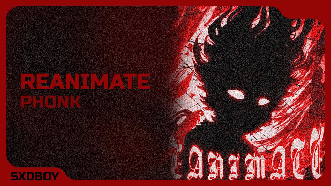 SXDBOY, WARAK - REANIMATE [PHONK VERS.] (OFFICIAL VIDEO, 2023)