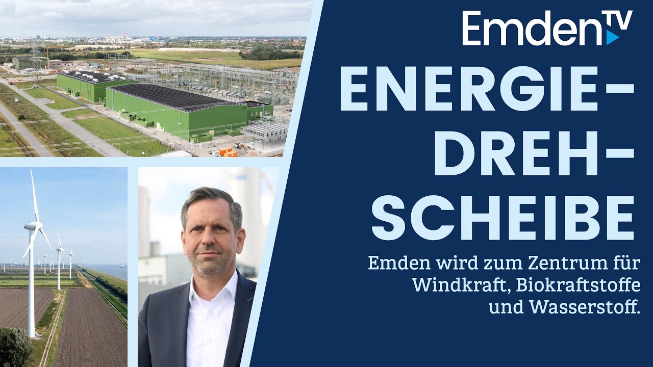 Emden.TV - 17. September: Energiedrehscheibe