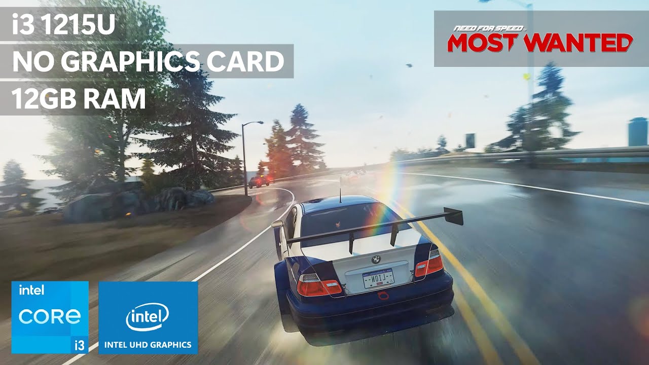 Need For Speed Most Wanted 2012 on Low End PC • i3-1215U + Intel UHD Graphics + 12GB RAM