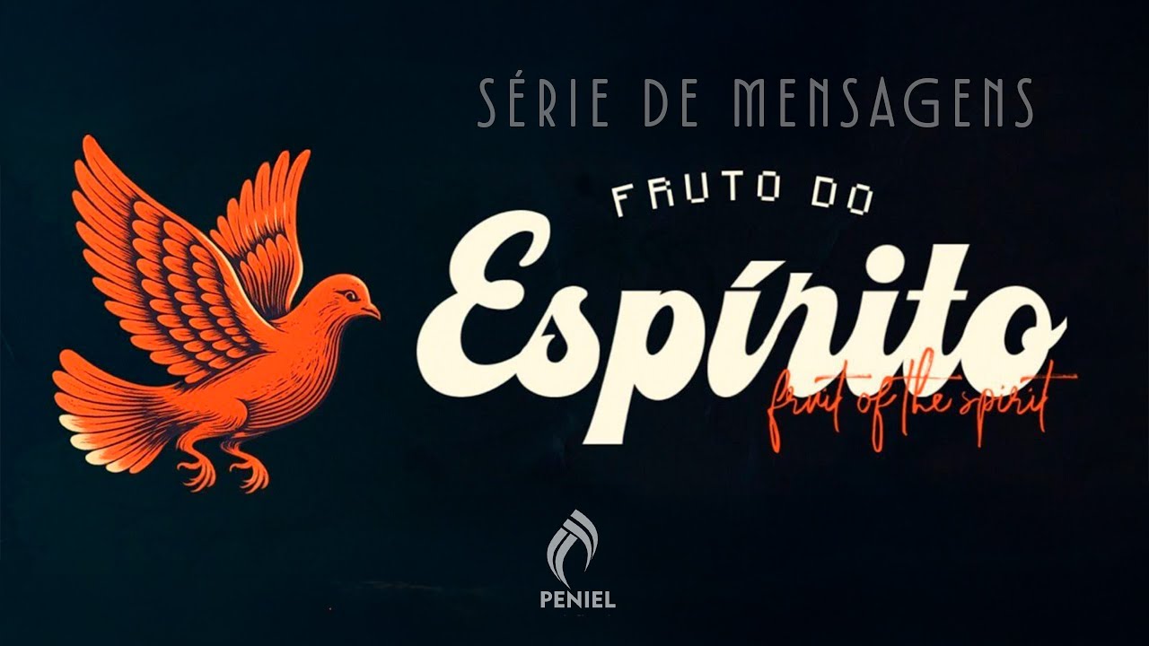 IGREJA PENIEL - FRUTO DO ESPÍRITO- 15-03-2026