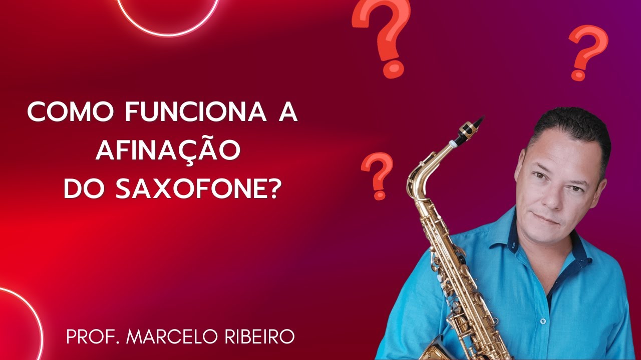Como funciona a afinação do saxofone?
