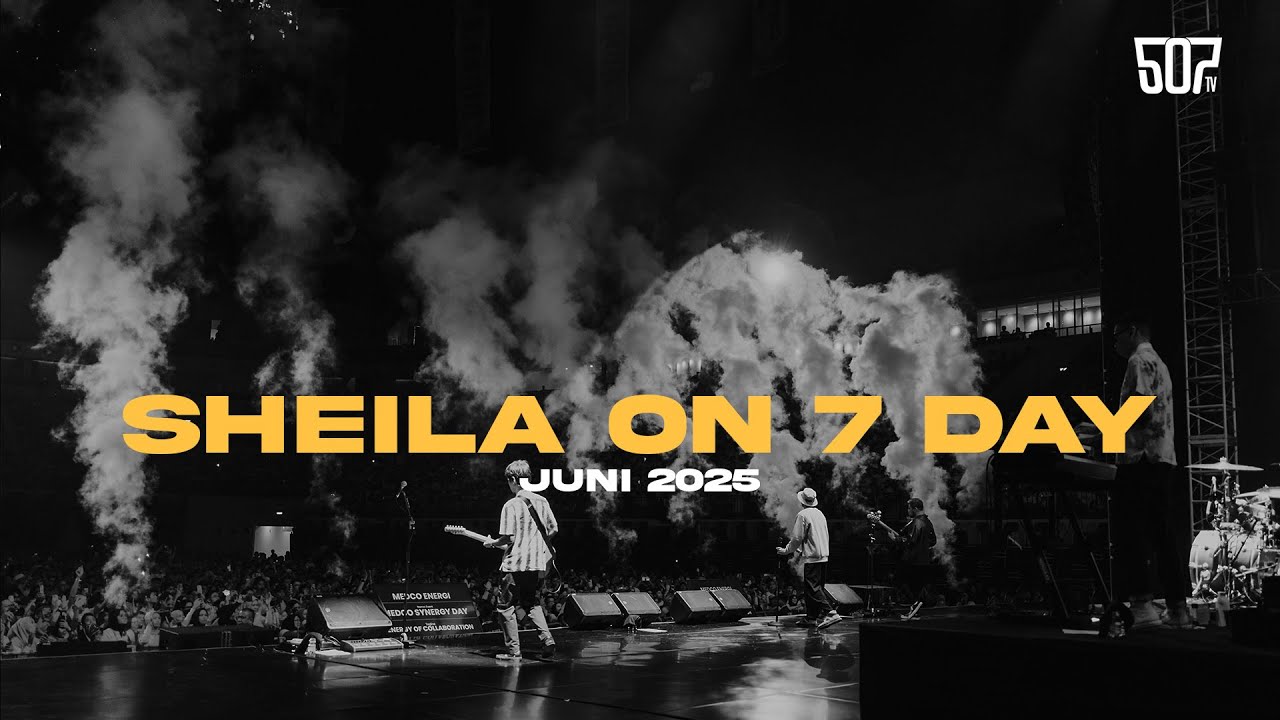 #SHEILAON7DAY JUNI 2025
