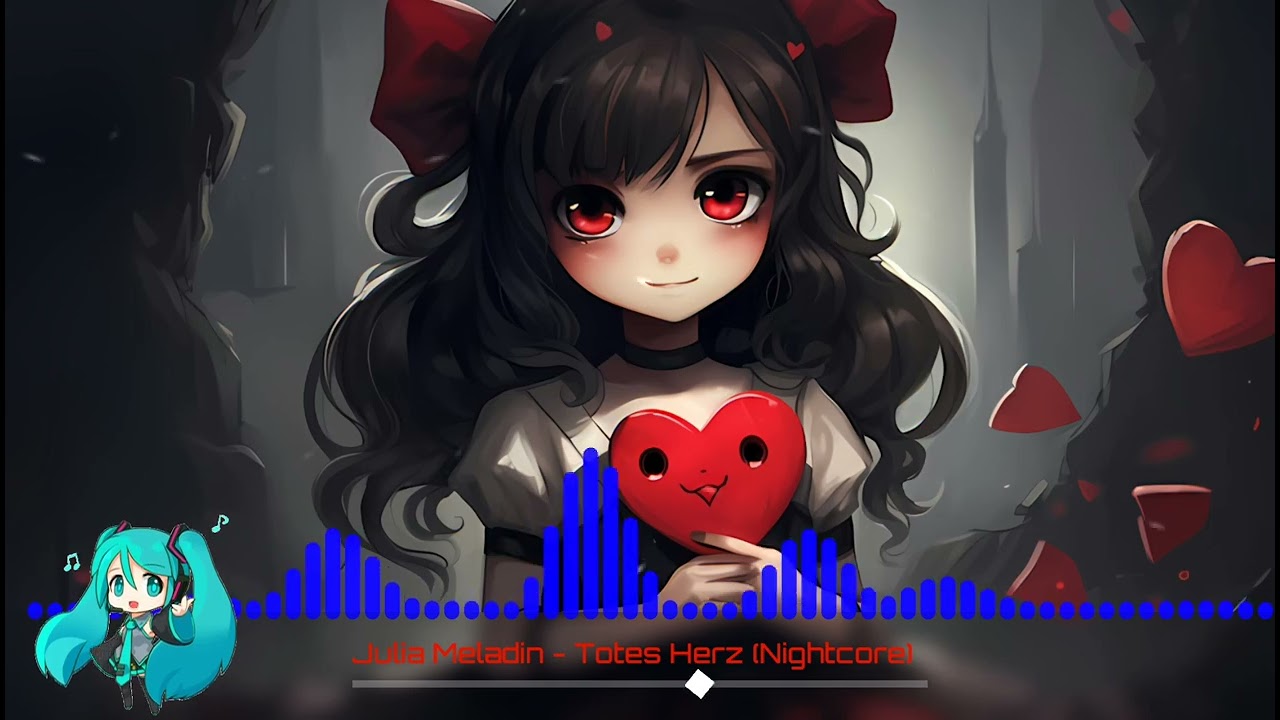Julia Meladin - Totes Herz (Nightcore)