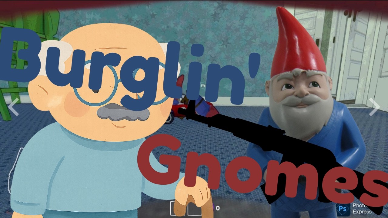 Burglin' Gnome Funniez