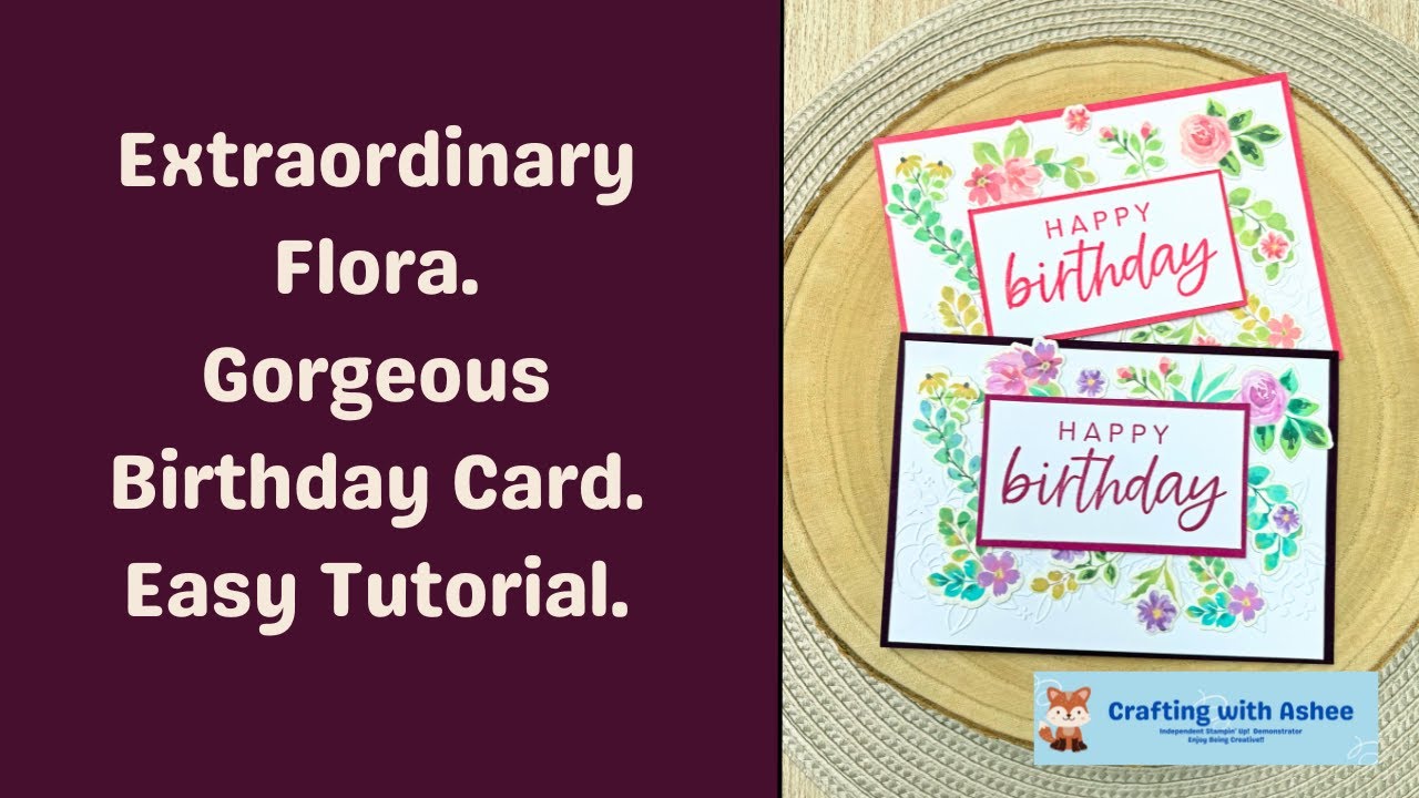 Beautiful Flora Design Birthday Card - Extraordinary Flora - With You In Mind - Stampin' Up!