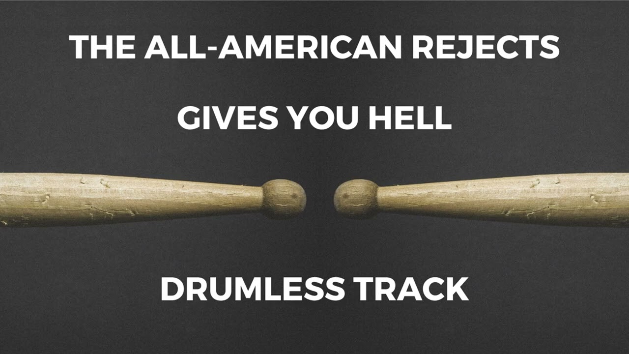 The All-American Rejects - Gives You Hell (drumless)