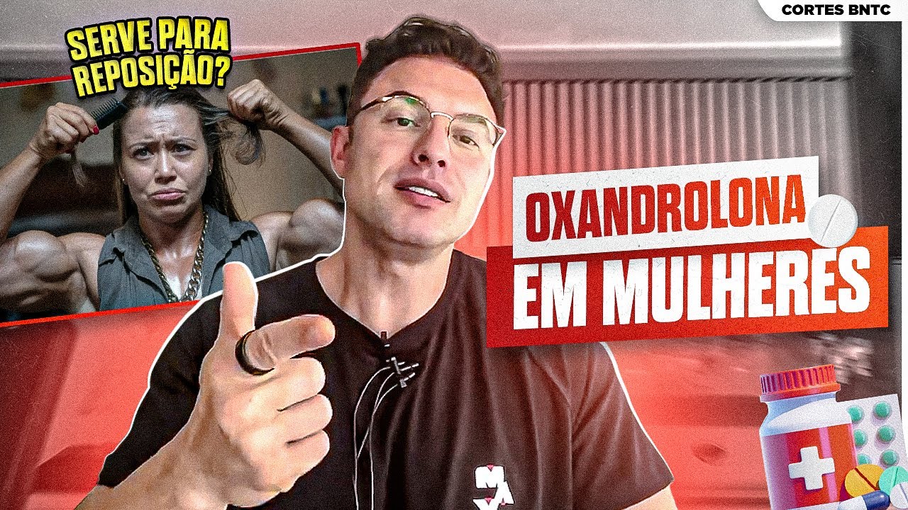 OXANDROLONA serve para MULHERES NORMAIS? (+40 anos) | Muzy Explica