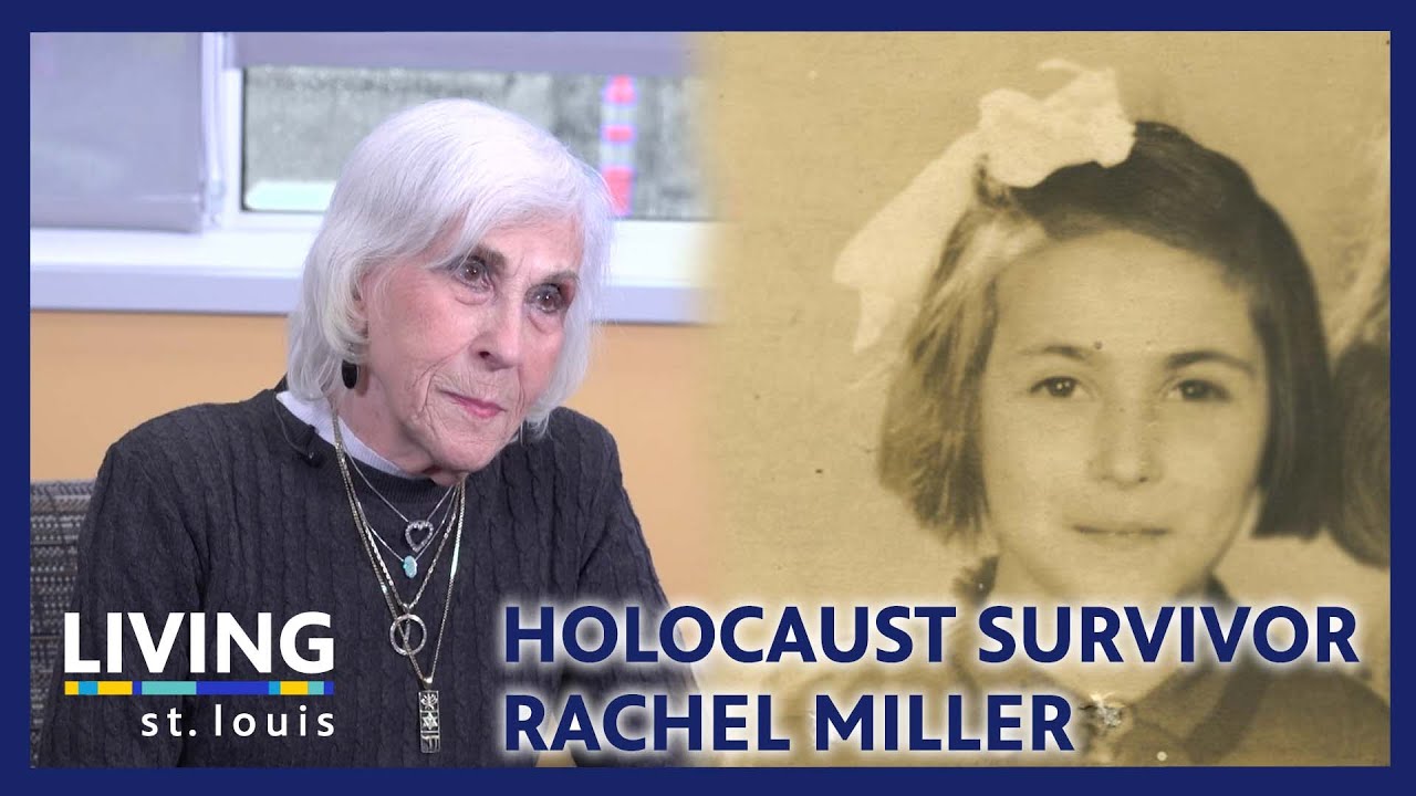 Rachel Miller, Holocaust Survivor in St. Louis | Living St. Louis