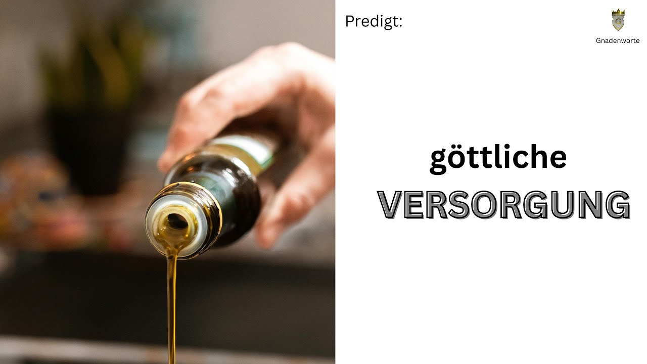 Predigt: Göttliche Versorgung - was hast du in deinem Haus?