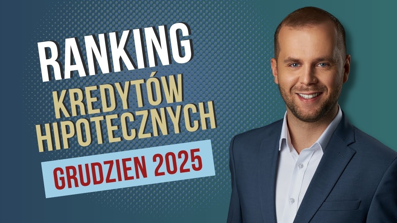 Ranking kredytów hipotecznych grudzień 2025