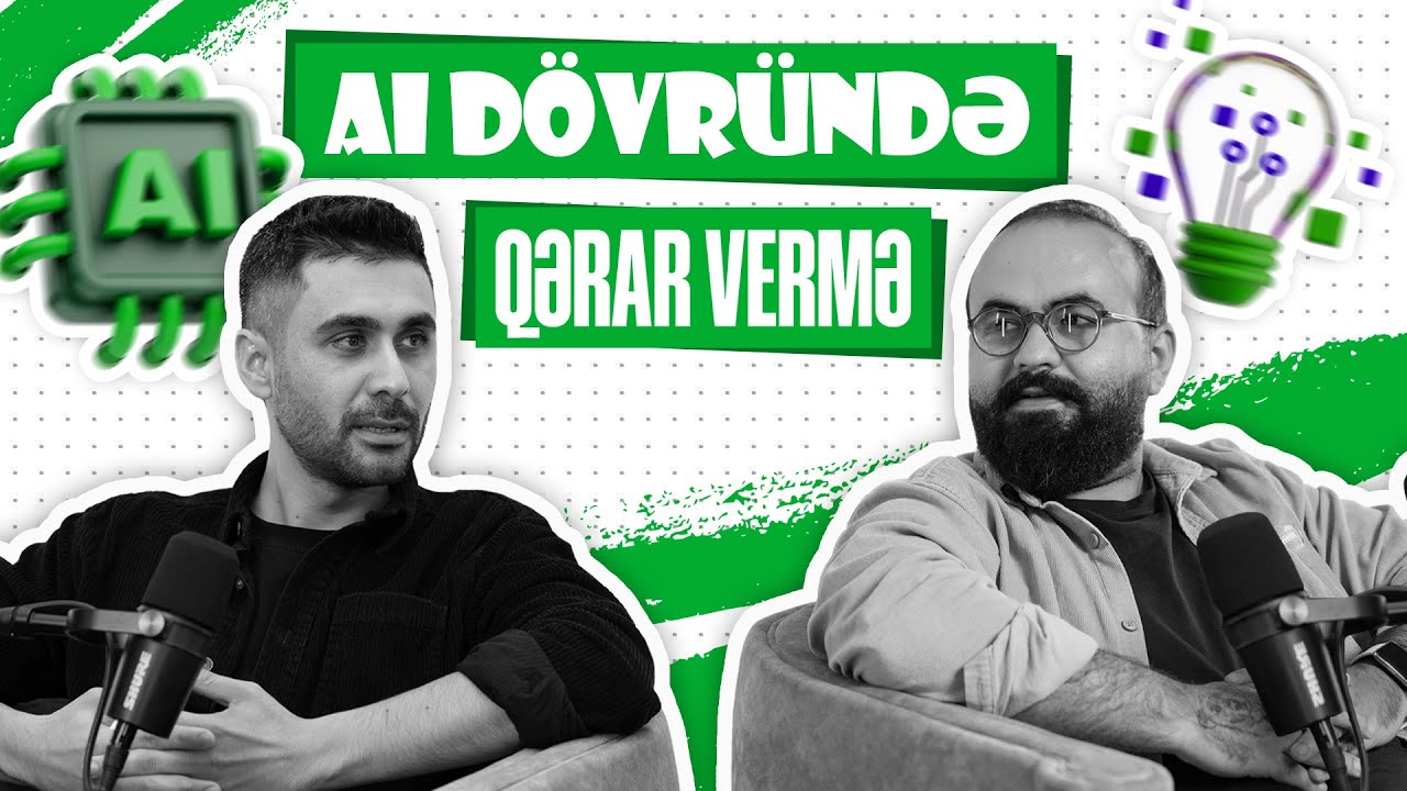 AI Dövründə Qərarvermə I Ümid Salay