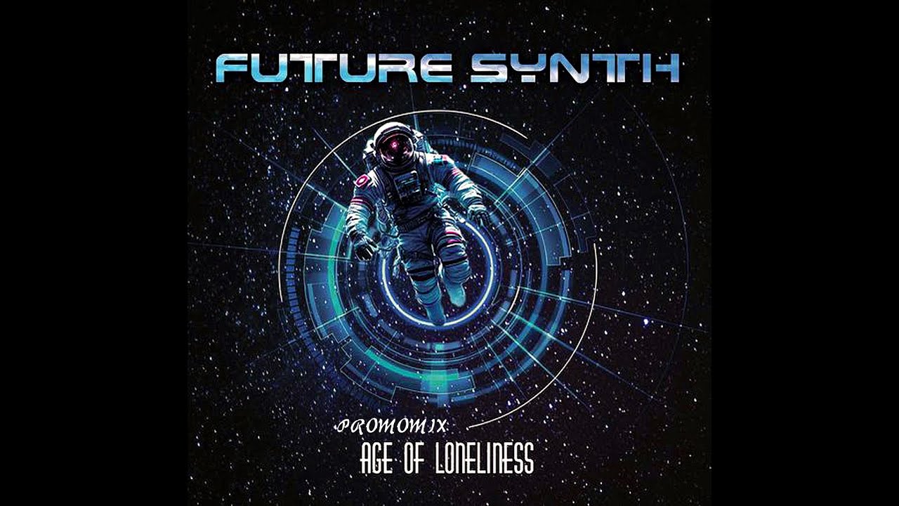 Future Synth - Age Of Loneliness (Album Promomix by CJT!!!)