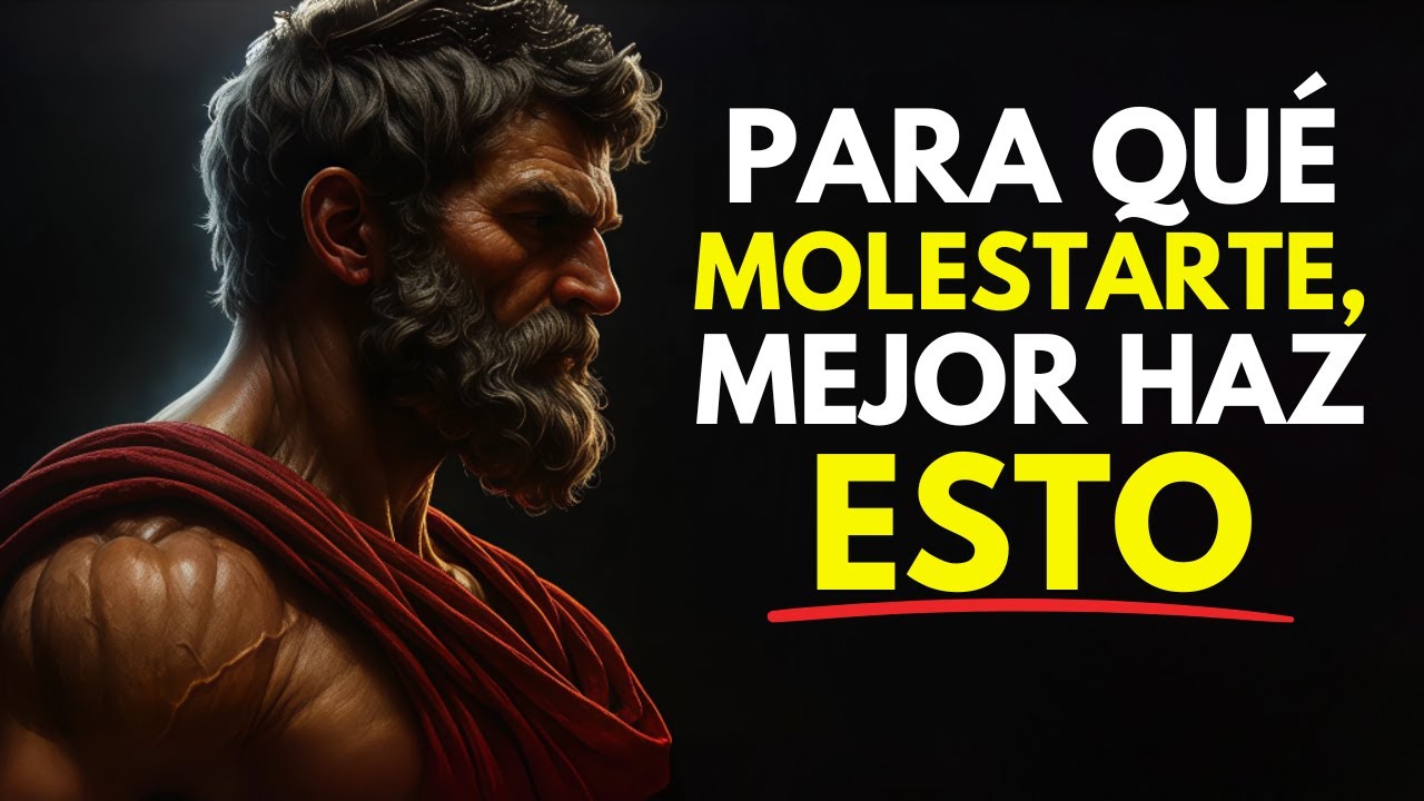 El SECRETO ESTOICO para NUNCA ENFADARSE ni MOLESTARSE por NADA | ESTOICISMO